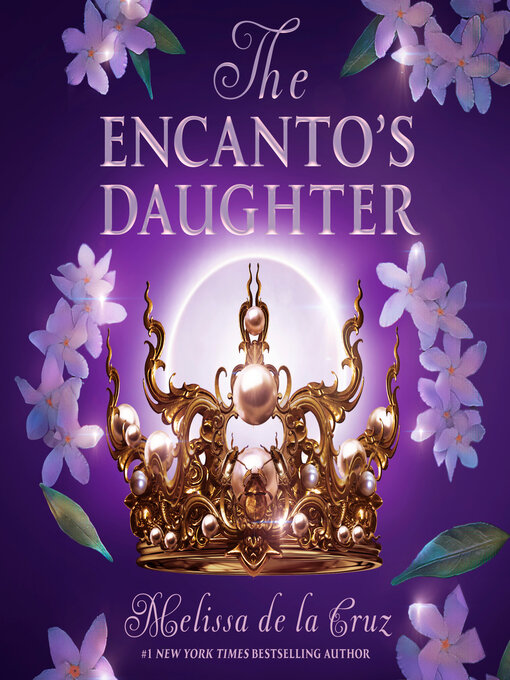 Title details for The Encanto's Daughter by Melissa de la Cruz - Wait list